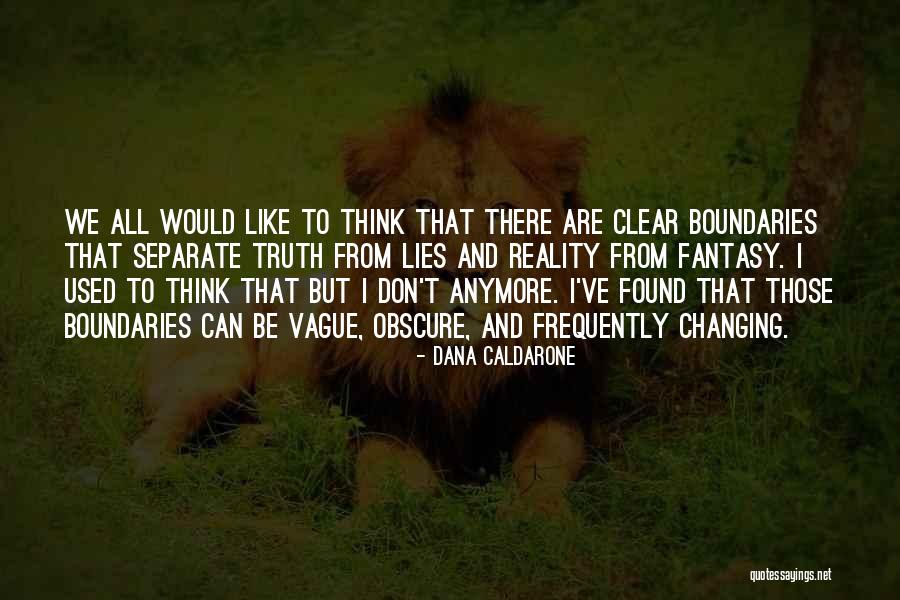 Dana Caldarone Quotes 168342