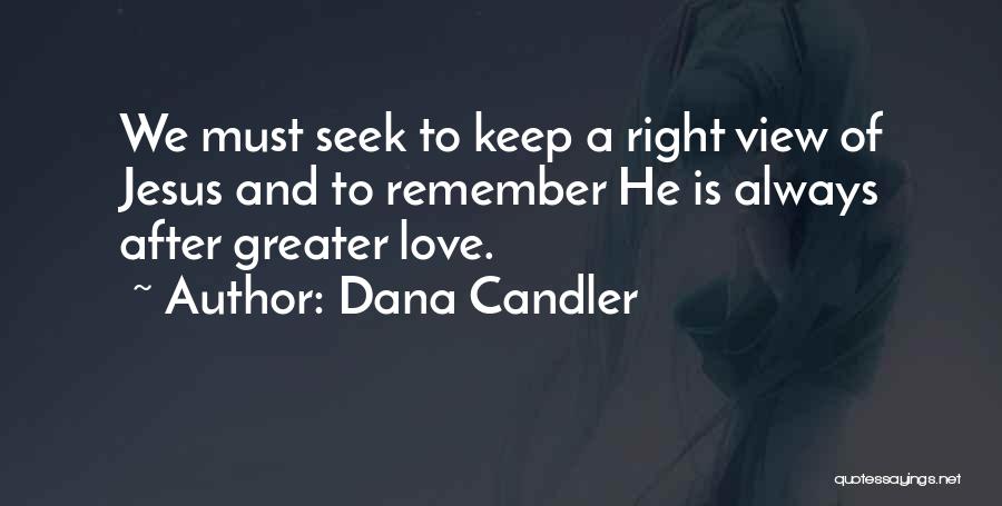Dana Candler Quotes 585578