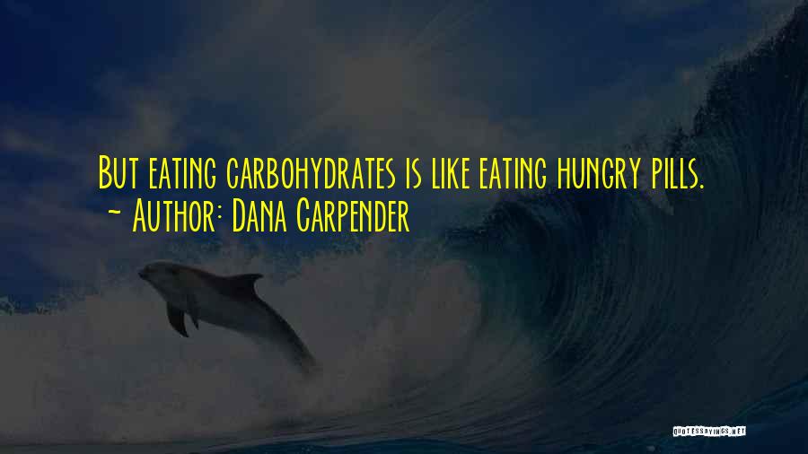 Dana Carpender Quotes 1030915