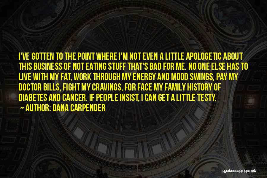 Dana Carpender Quotes 1570725