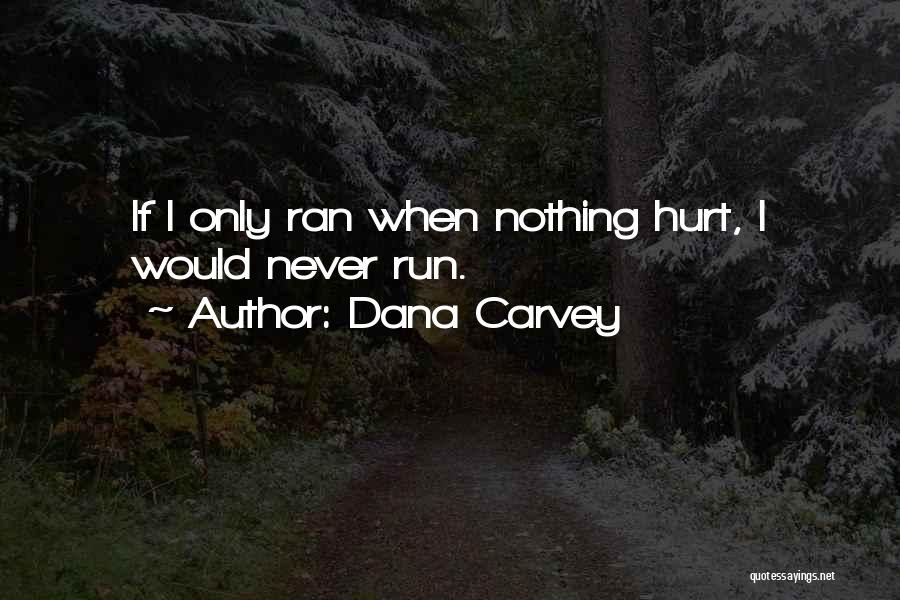 Dana Carvey Quotes 552141