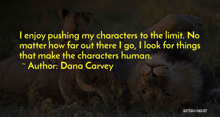 Dana Carvey Quotes 596562