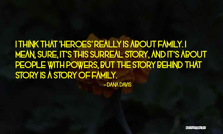 Dana Davis Quotes 1875064