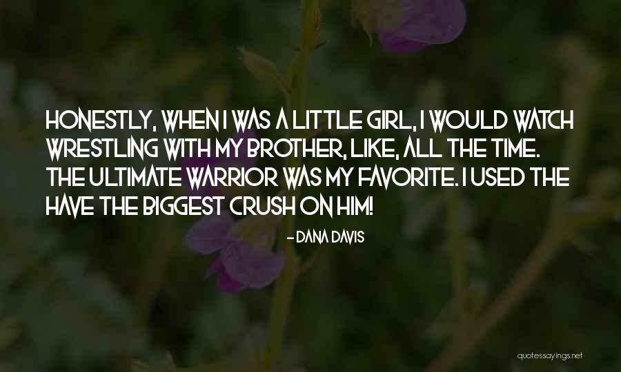 Dana Davis Quotes 2086643 Dana Davis Quotes 2086643