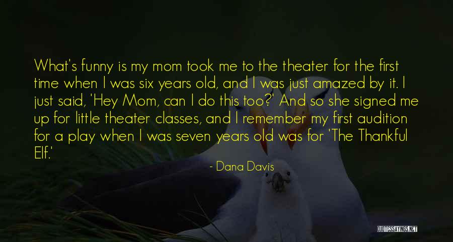 Dana Davis Quotes 2215108