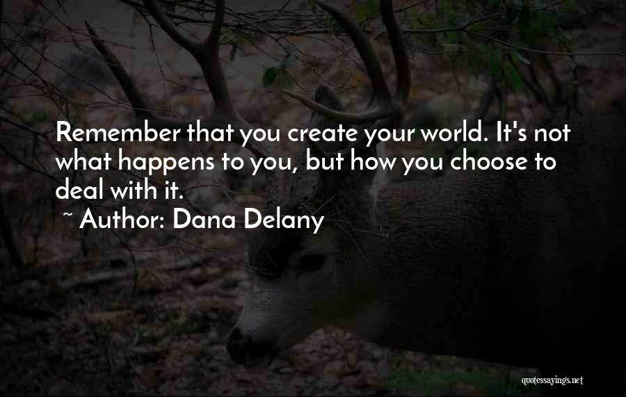 Dana Delany Quotes 834502