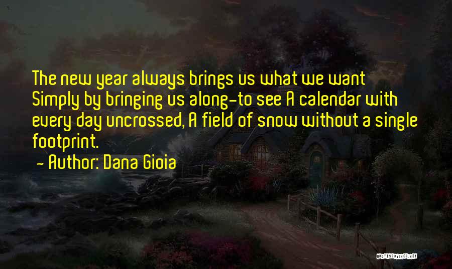 Dana Gioia Quotes 1180841