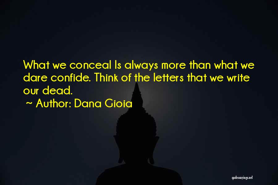 Dana Gioia Quotes 2224927