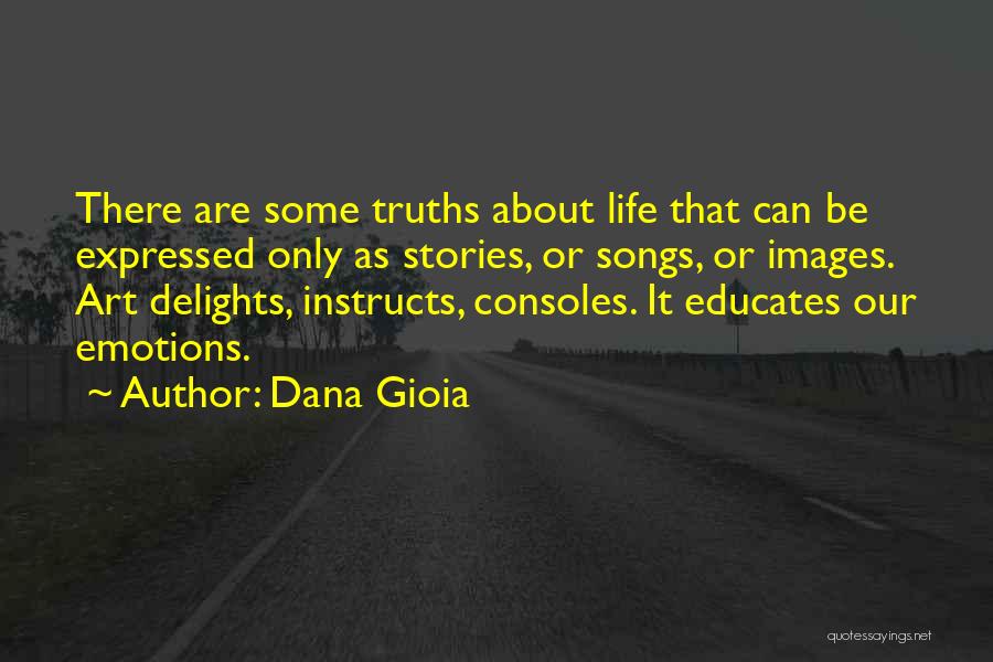 Dana Gioia Quotes 637673