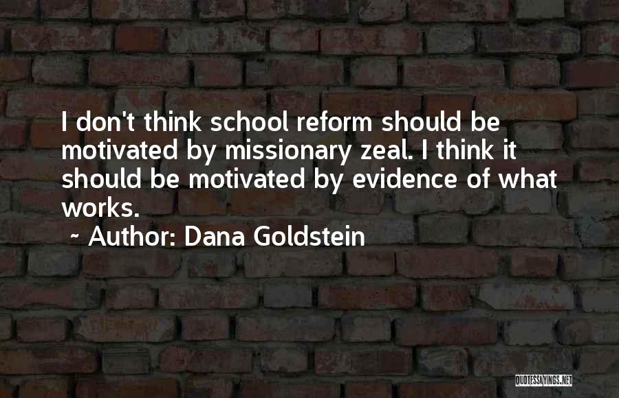 Dana Goldstein Quotes 1274658