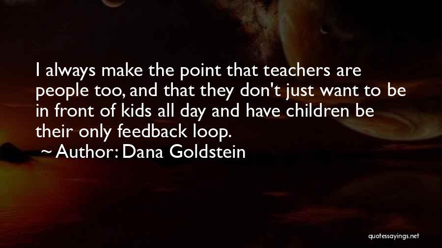 Dana Goldstein Quotes 1515450