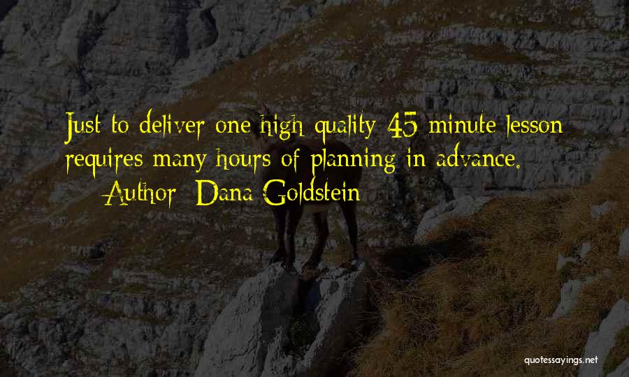 Dana Goldstein Quotes 433089