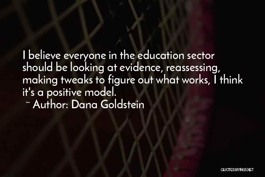 Dana Goldstein Quotes 862376