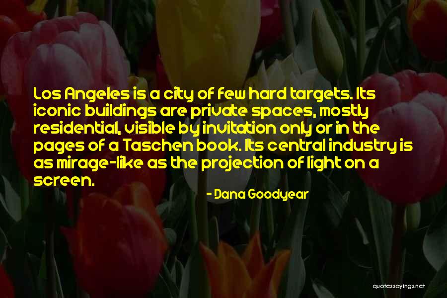 Dana Goodyear Quotes 109188