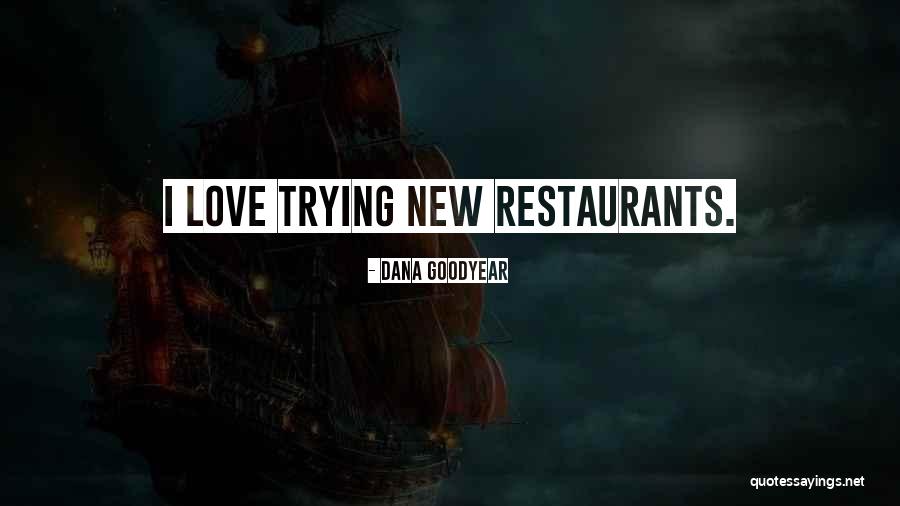 Dana Goodyear Quotes 1104789 Dana Goodyear Quotes 1104789