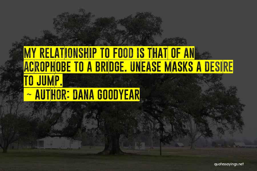 Dana Goodyear Quotes 1125064