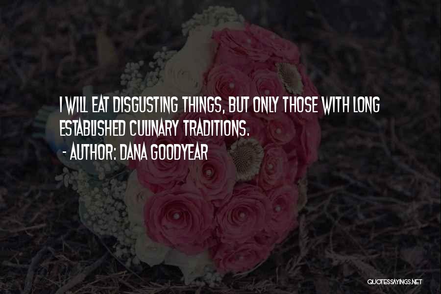 Dana Goodyear Quotes 1295691