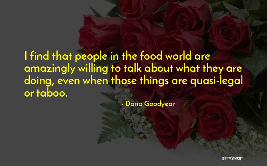 Dana Goodyear Quotes 206790