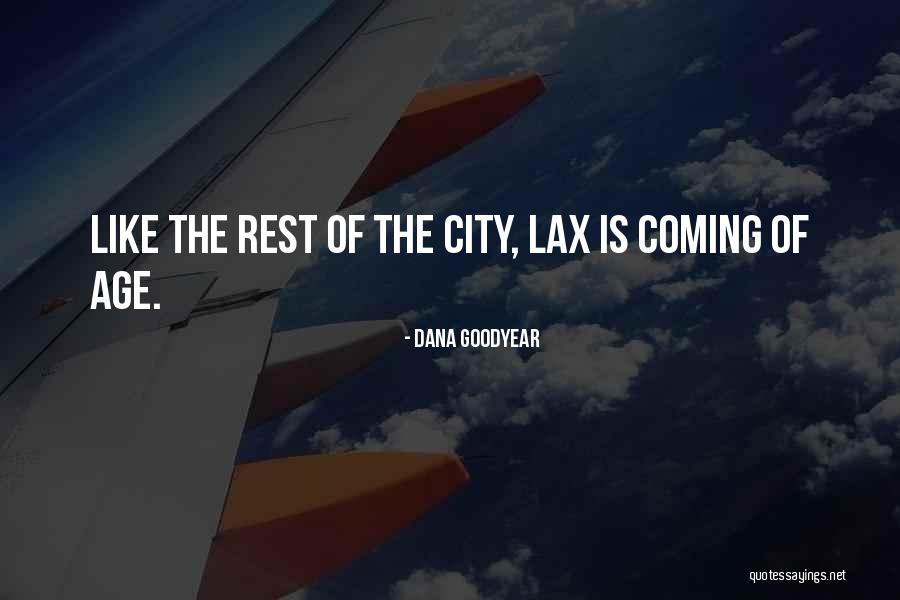 Dana Goodyear Quotes 526813 Dana Goodyear Quotes 526813