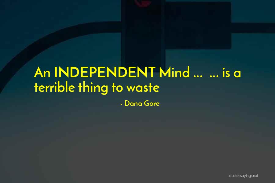 Dana Gore Quotes 304207 Dana Gore Quotes 304207