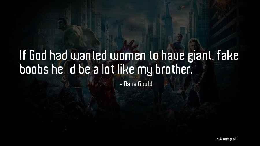 Dana Gould Quotes 1321477