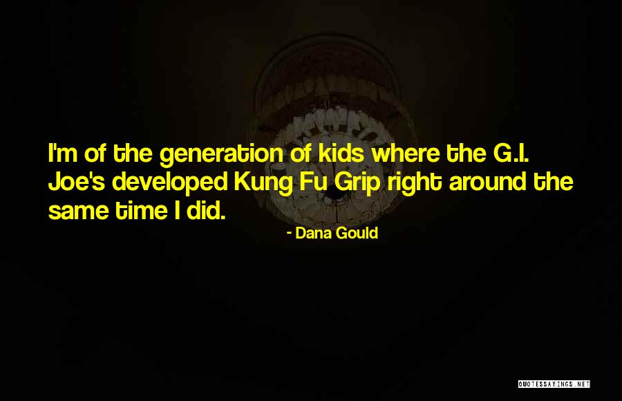 Dana Gould Quotes 2075446