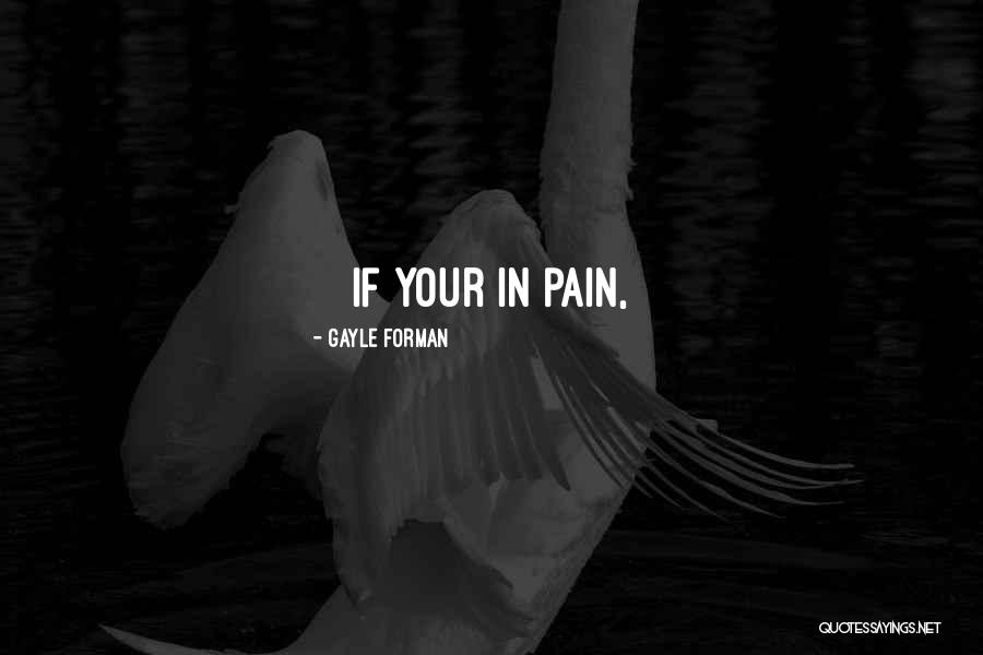 Dana Ives Quotes By Gayle Forman