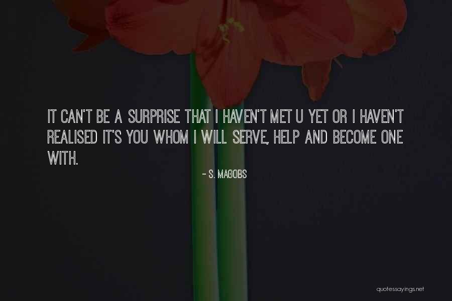 Dana Ives Quotes By S. Magobs Dana Ives Quotes By S. Magobs