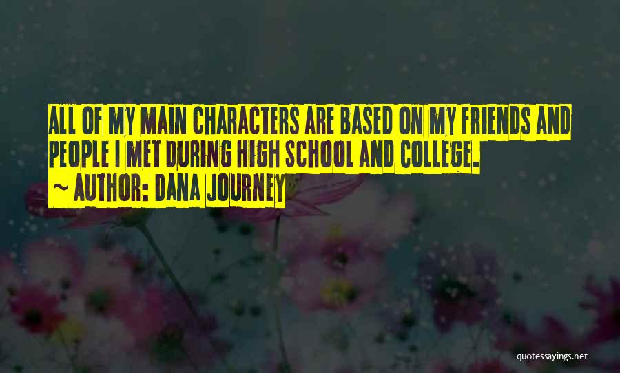 Dana Journey Quotes 1309814