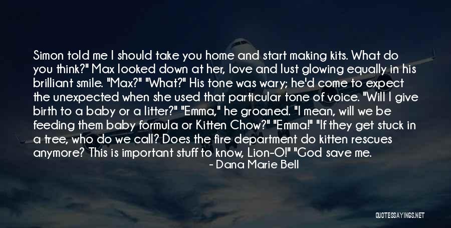 Dana Marie Bell Quotes 144779