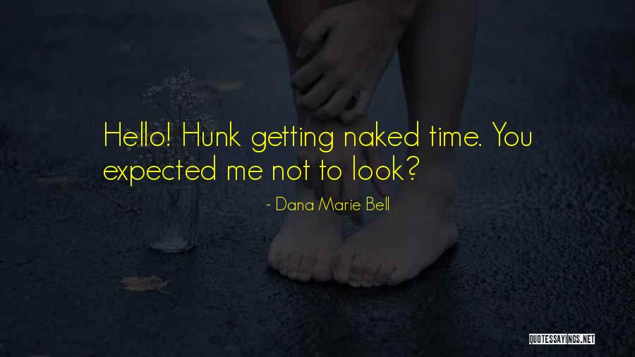 Dana Marie Bell Quotes 2230108 Dana Marie Bell Quotes 2230108