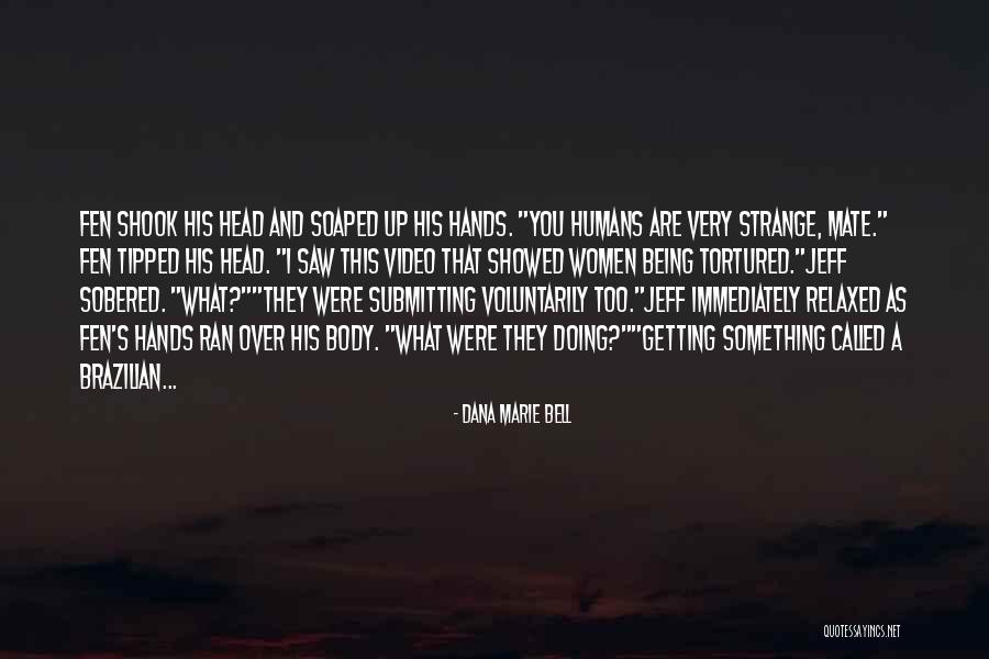 Dana Marie Bell Quotes 268045 Dana Marie Bell Quotes 268045