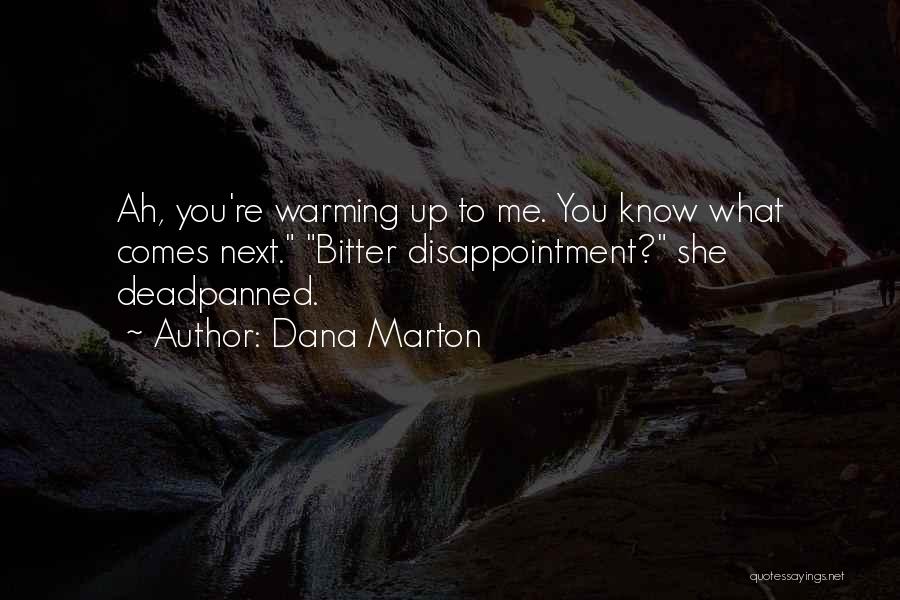 Dana Marton Quotes 1628072