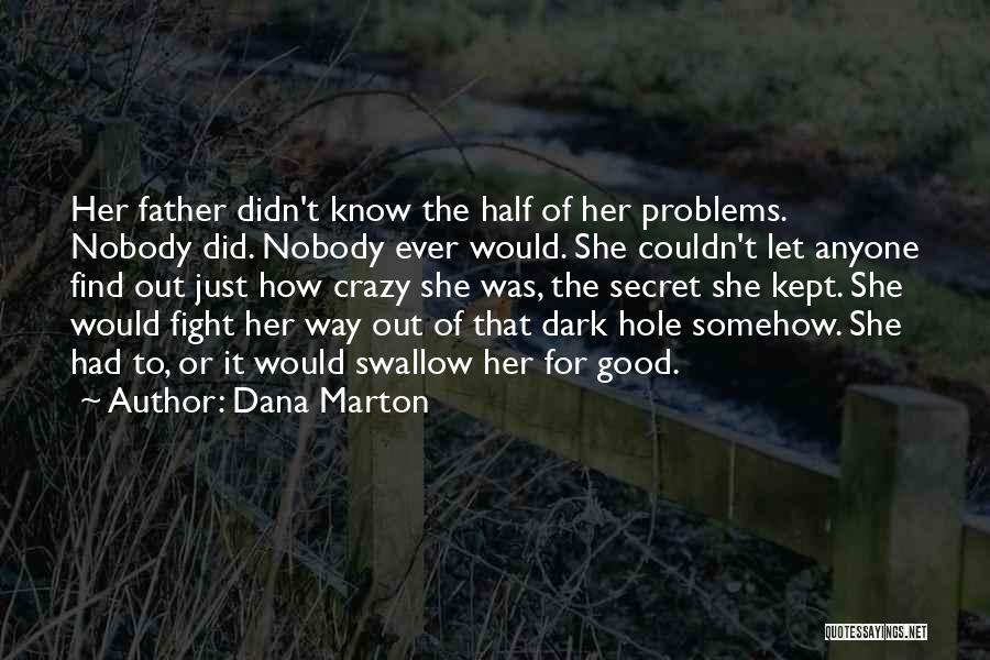 Dana Marton Quotes 1762210