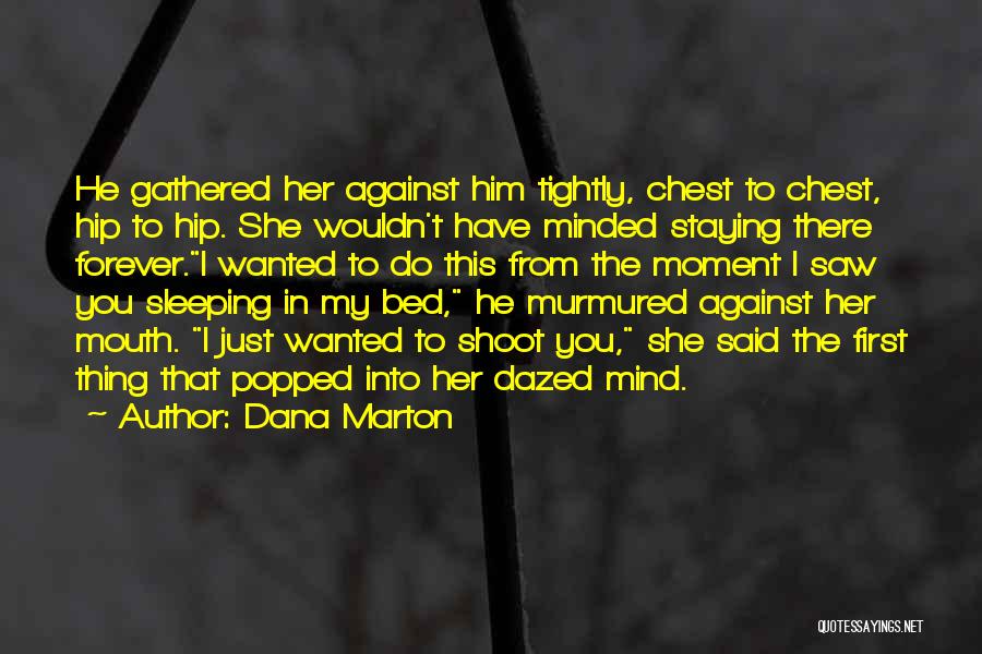 Dana Marton Quotes 1960011