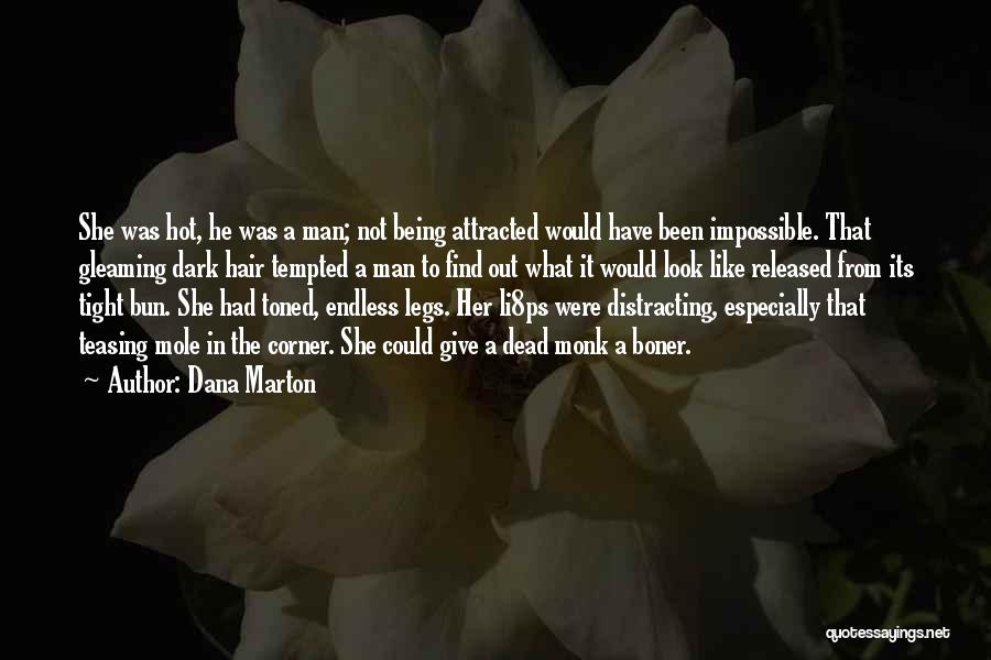 Dana Marton Quotes 1986156