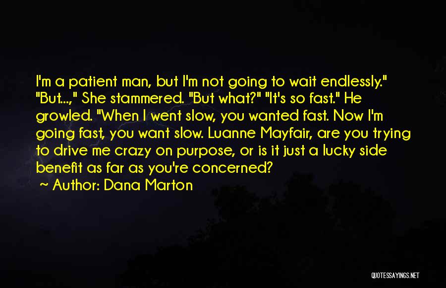 Dana Marton Quotes 2096635