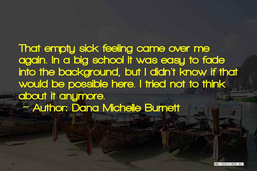 Dana Michelle Burnett Quotes 1880958