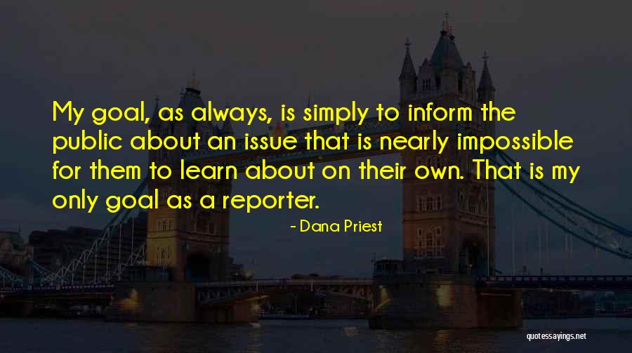 Dana Priest Quotes 1251534 Dana Priest Quotes 1251534