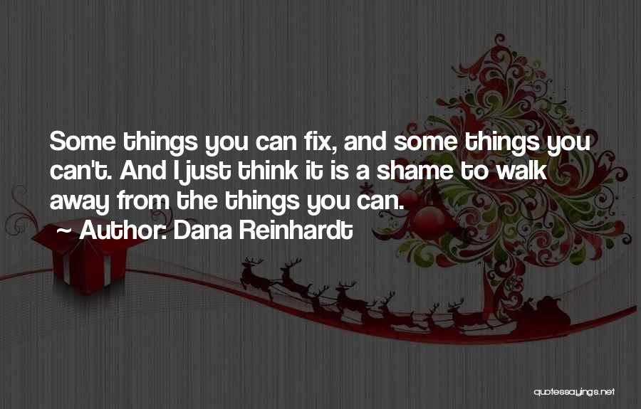 Dana Reinhardt Quotes 1064094