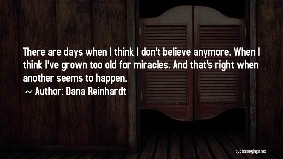 Dana Reinhardt Quotes 2151762