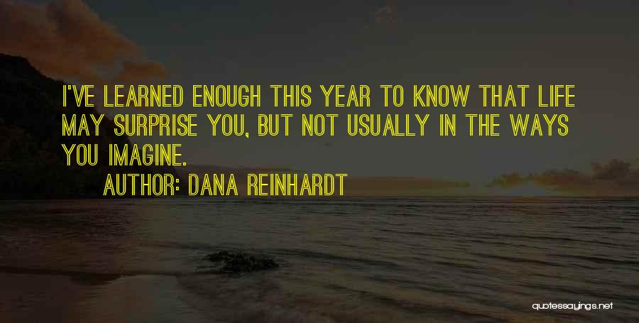 Dana Reinhardt Quotes 916709