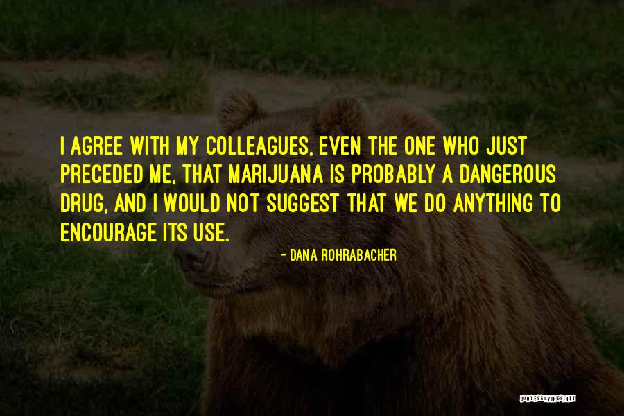 Dana Rohrabacher Quotes 251661