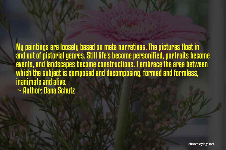 Dana Schutz Quotes 1035469