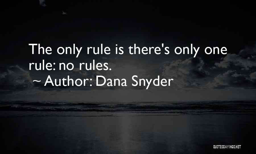 Dana Snyder Quotes 1619900