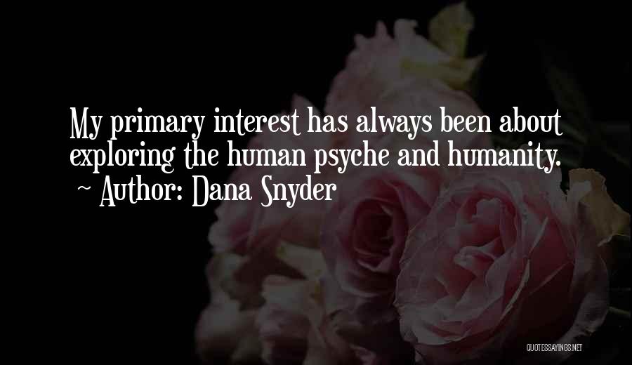 Dana Snyder Quotes 2131368