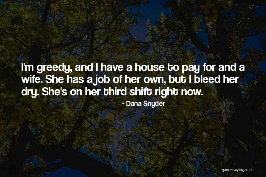 Dana Snyder Quotes 411480