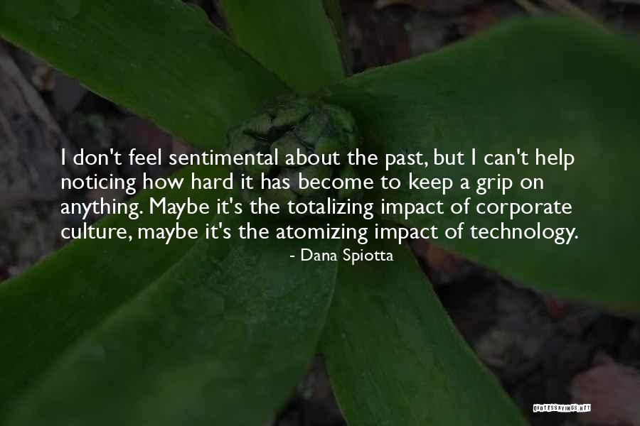Dana Spiotta Quotes 1488755 Dana Spiotta Quotes 1488755