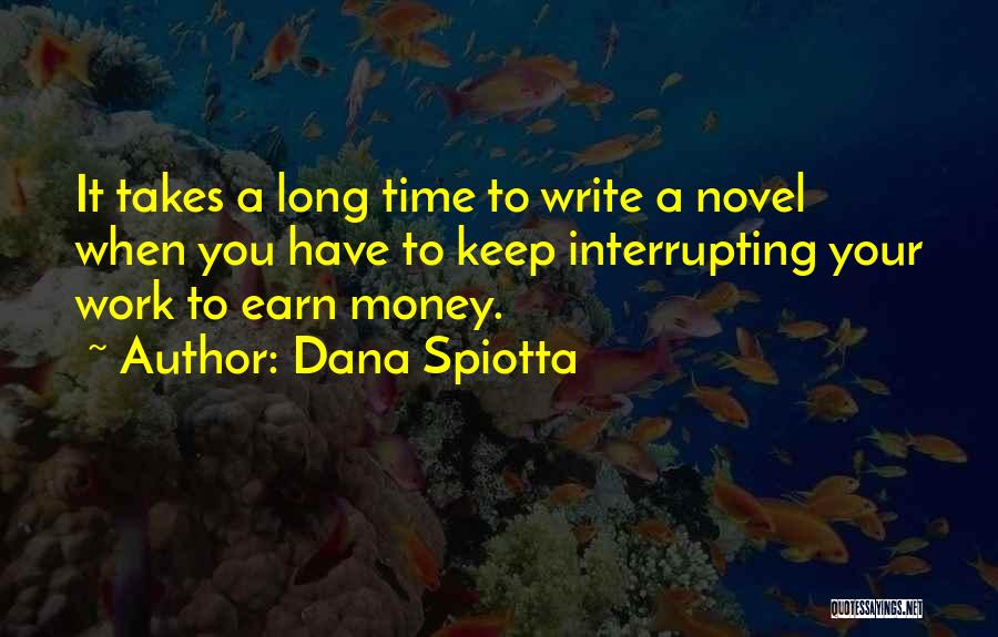 Dana Spiotta Quotes 247688