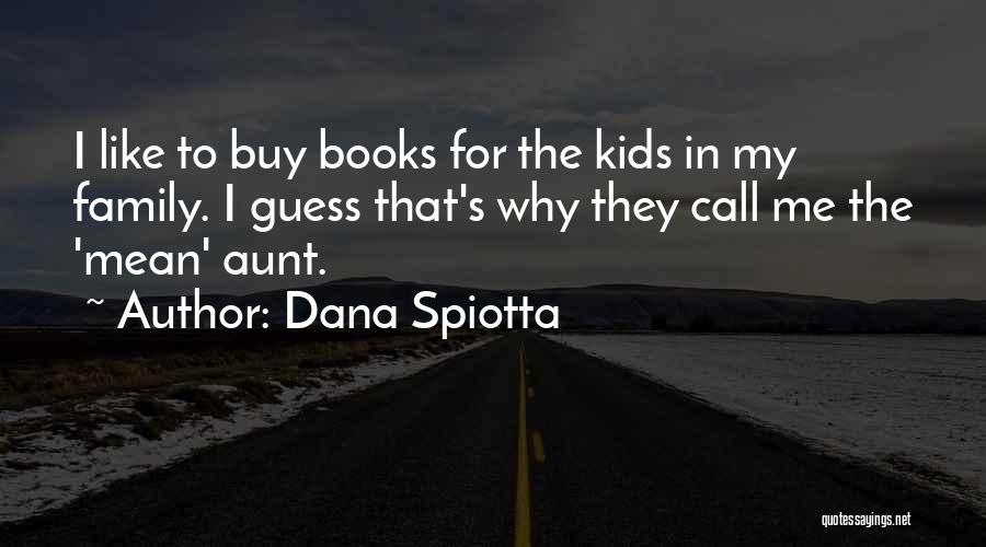 Dana Spiotta Quotes 248711